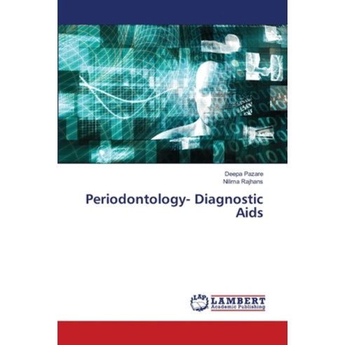 (영문도서) Periodontology- Diagnostic Aids Paperback, LAP Lambert Academic Publis..., English, 9786203200218