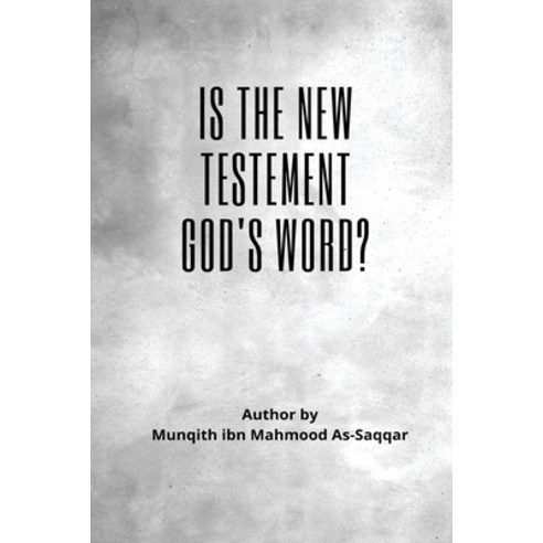 (영문도서) Is the New Testament God''s word? Paperback, Contexto, English, 9784927683232