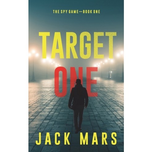 (영문도서) Target One (The Spy Game-Book #1) Hardcover, Jack Mars, English, 9781094377643