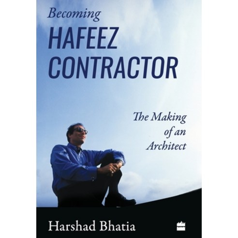 (영문도서) Becoming Hafeez Contractor: The Making of an Architect Hardcover, HarperCollins, English, 9789353574024