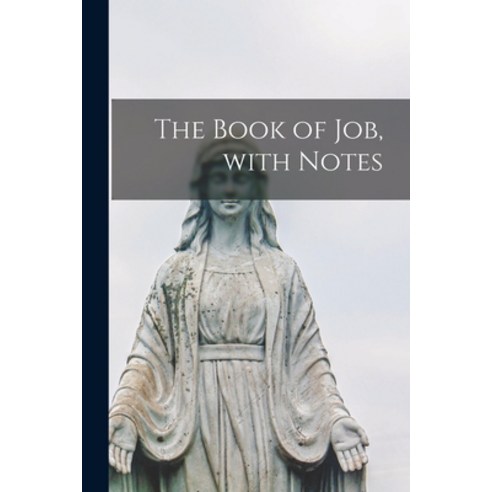 (영문도서) The Book of Job With Notes Paperback, Hassell Street Press, English, 9781013440922