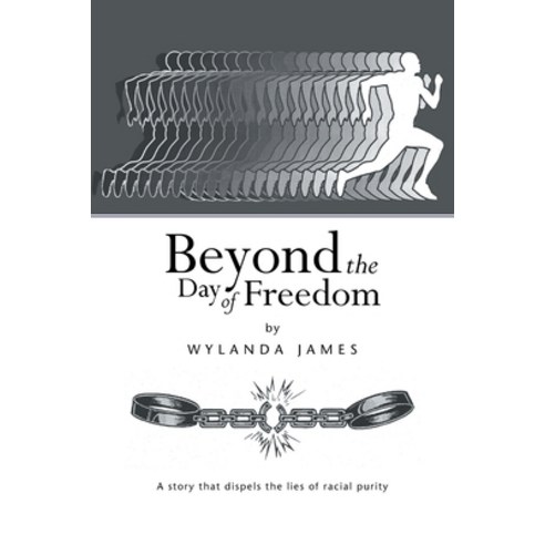 (영문도서) Beyond the Day of Freedom Paperback, Xlibris Us, English, 9781483686554