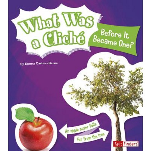 What Was a Cliche Before It Became One? Hardcover, Capstone Press