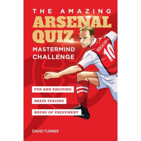 (영문도서) The Amazing Arsenal Quiz: Mastermind Challenge Paperback, Amazing Soccer Books, English, 9781914507014