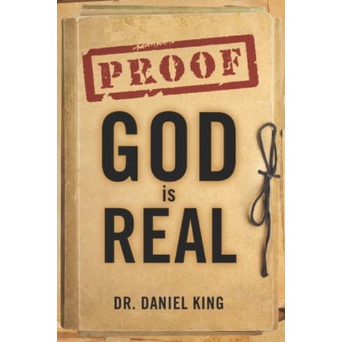 Proof God is Real: Is God There and Does He Care for Me? Paperback, King Ministries International, English, 9781931810333