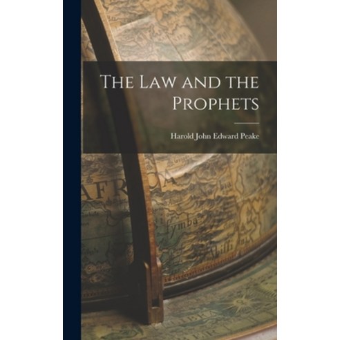 (영문도서) The Law and the Prophets Hardcover, Hassell Street Press, English, 9781014308498