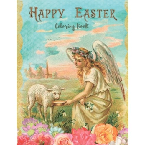 Happy Easter Coloring Book: Easter Egg Coloring Book For Kids - Beautiful Collection Designs Bunny E... Paperback, Independently Published, English, 9798703437261
