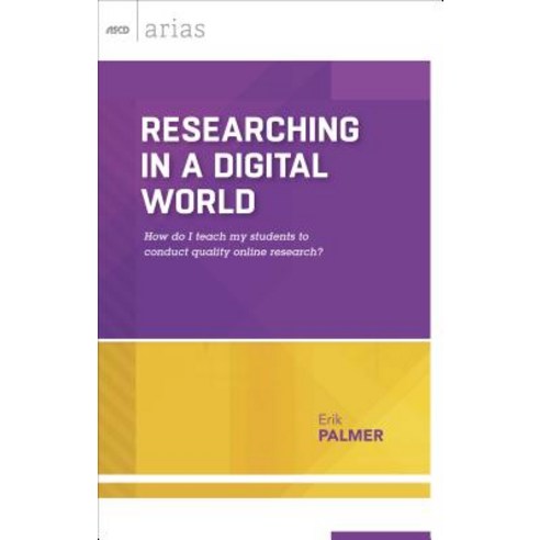 Researching in a Digital World: How Do I Teach My Students to Conduct Quality Online Research? (ASCD... Paperback, ASCD, English, 9781416620204