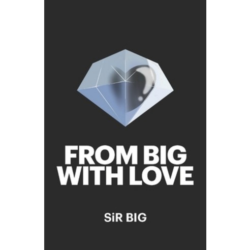 (영문도서) From BIG With Love Paperback, Independently Published, English, 9798358388819