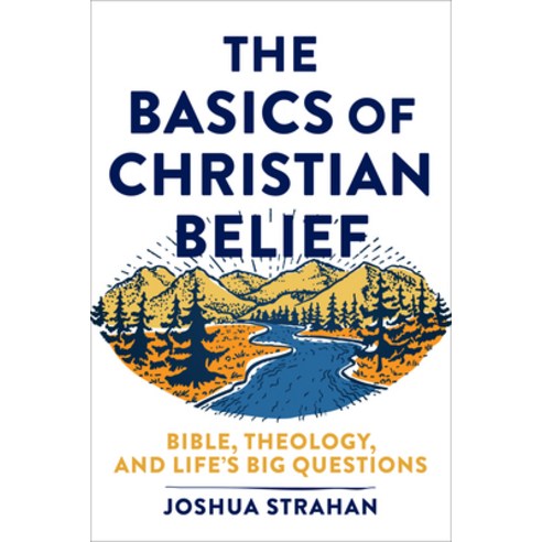 Basics of Christian Belief Hardcover, Baker Academic