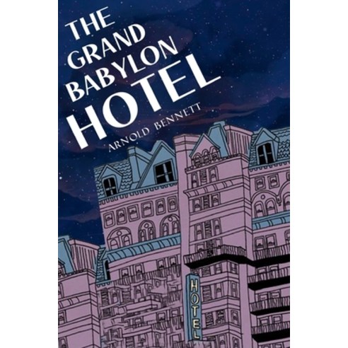 The Grand Babylon Hotel Paperback, Independently Published