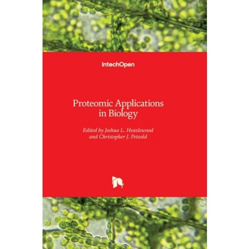 (영문도서) Proteomic Applications in Biology Hardcover, Intechopen, English, 9789533076133