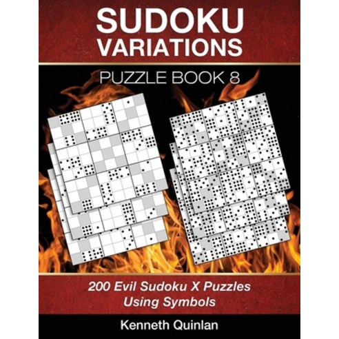 Sudoku Variations Puzzle Book 8: 200 Evil Sudoku X Puzzles Using Symbols Paperback, Independently Published, English, 9798635777114