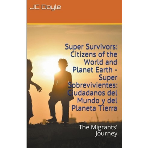 (영문도서) Super Survivors: Citizens of the World and Planet Earth - Super Sobrevivientes: Ciudadanos de... Paperback, Business Edpublisher, English, 9781393213512