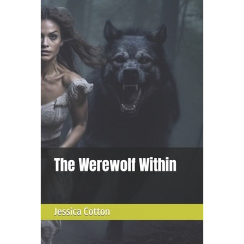 (영문도서) The Werewolf Within Paperback, Independently Published, English, 9798393913441