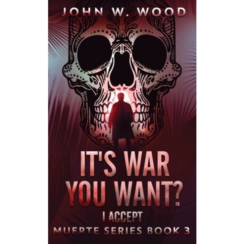 (영문도서) It''s War You Want? I Accept Hardcover, Next Chapter, English, 9784824189097