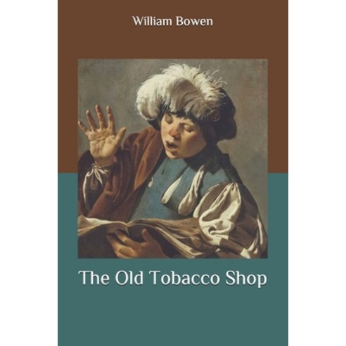 The Old Tobacco Shop Paperback, Independently Published