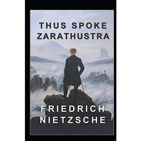 Thus Spoke Zarathustra: (illustrated edition) Paperback, Independently Published, English, 9798749712414