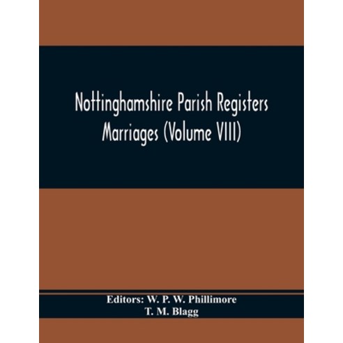 Nottinghamshire Parish Registers. Marriages (Volume VIII) Paperback, Alpha Edition, English, 9789354369094