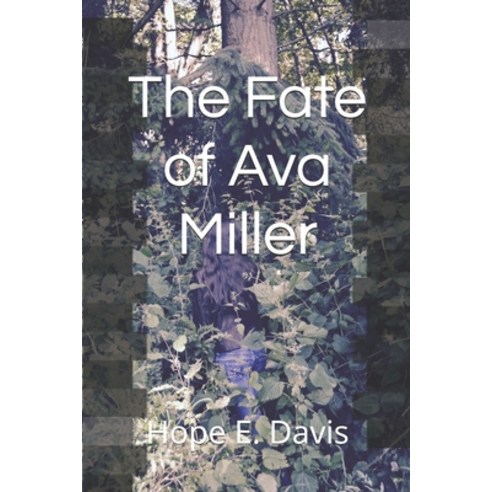 (영문도서) The Fate of Ava Miller Paperback, Independently Published, English, 9781075777431