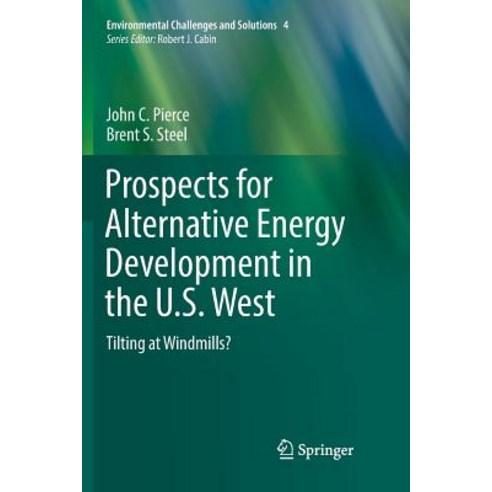 (영문도서) Prospects for Alternative Energy Development in the U.S. West: Tilting at Windmills? Paperback, Springer, English, 9783319851471