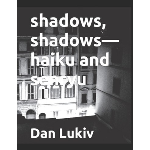 (영문도서) shadows shadows-haiku and senryu Paperback, Independently Published, English, 9798870547619