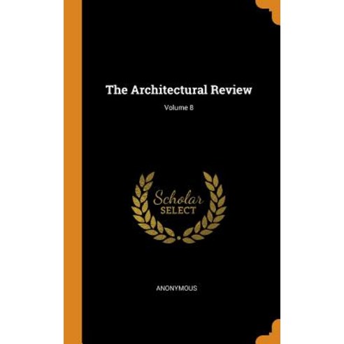 (영문도서) The Architectural Review; Volume 8 Hardcover, Franklin Classics, English, 9780342080717