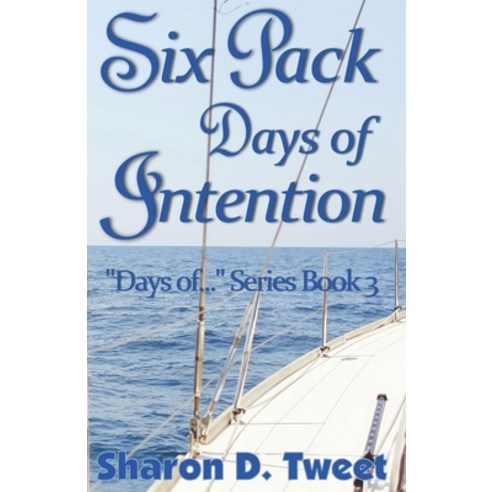 (영문도서) Six Pack Days of Intention: The Days of... Series Book 3 Paperback, Independently Published, English, 9798377339786