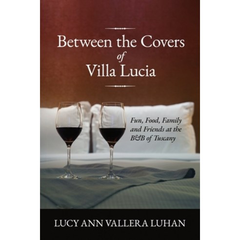 Under the Covers of Villa Lucia Paperback, Independently Published