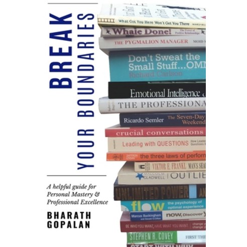 Break Your Boundaries: A Helpful Guide For Personal Mastery Paperback, Independently Published, English, 9781696318105