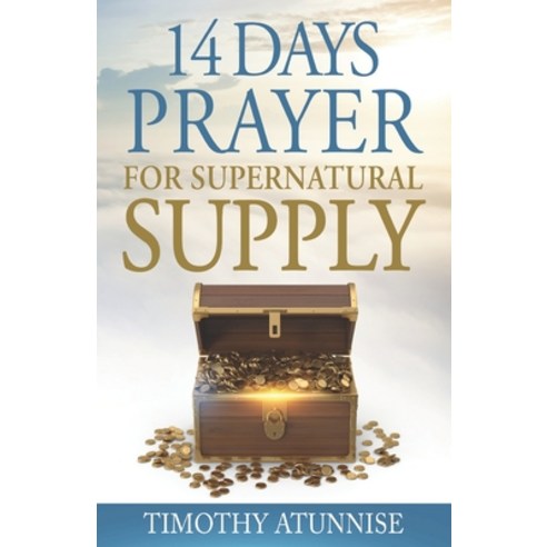 (영문도서) 14 Days Prayer For Supernatural Supply Paperback, Independently Published, English, 9798372766921