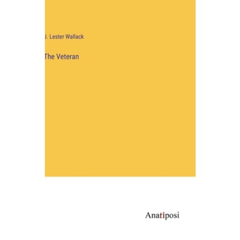 (영문도서) The Veteran Hardcover, Anatiposi Verlag, English, 9783382328337