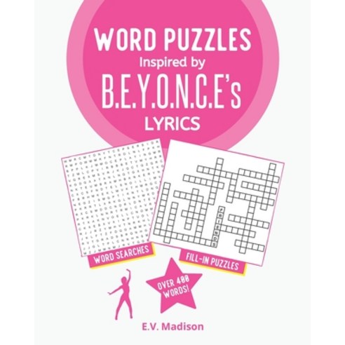 (영문도서) Word Puzzles Inspired by B.E.Y.O.N.C.E''s Lyrics Paperback, Independently Published, English, 9798355147174