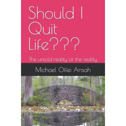 (영문도서) Should I Quit Life: The untold reality of the reality Paperback, Independently Published, English, 9798364493675