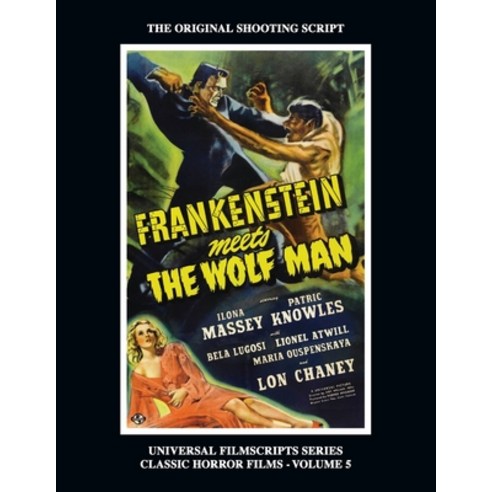 (영문도서) Frankenstein Meets the Wolf Man: (Universal Filmscript Series Vol. 5) Paperback, BearManor Media, English, 9781629334776