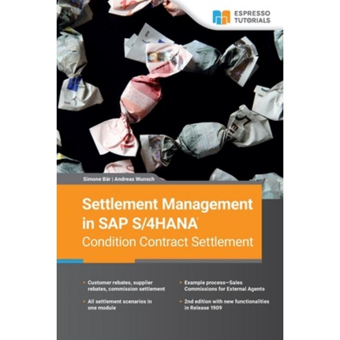 (영문도서) Settlement Management in SAP S/4HANA-Condition Contract Settlement Paperback, Espresso Tutorials, English, 9783960120667