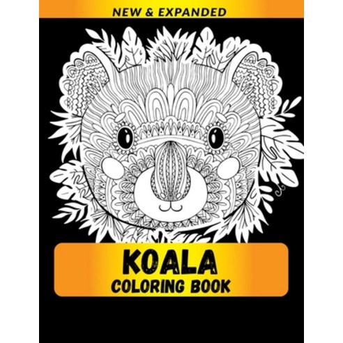Koala Coloring Book: Stress Relieving Designs Coloring Book For Adults Paperback, Independently Published, English, 9798696971223