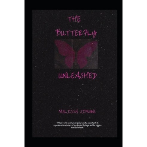 (영문도서) The Butterfly Unleashed Paperback, Independently Published, English, 9798537536321