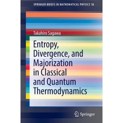 (영문도서) Entropy Divergence and Majorization in Classical and Quantum Thermodynamics Paperback, Springer, English, 9789811666438