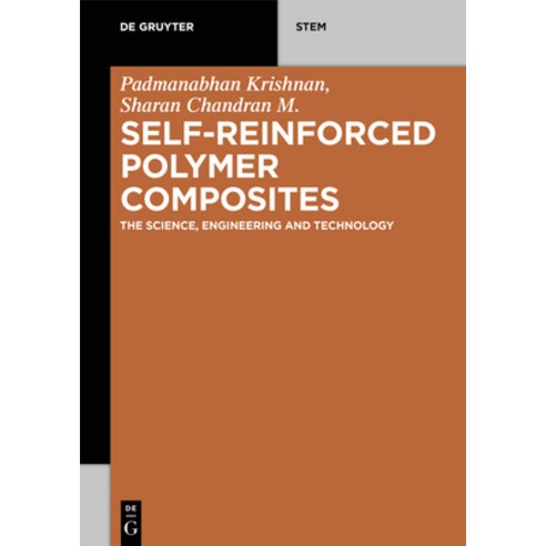 Self-Reinforced Polymer Composites: The Science Engineering and Technology Paperback, de Gruyter