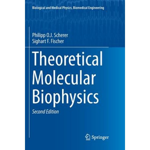 (영문도서) Theoretical Molecular Biophysics Paperback, Springer, English, 9783662572498