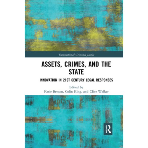 (영문도서) Assets Crimes and the State: Innovation in 21st Century Legal Responses Paperback, Routledge