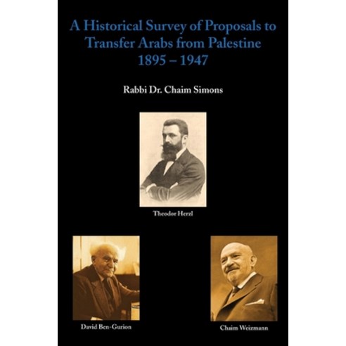 (영문도서) A Historical Survey Of Proposals To Transfer Arabs From Palestine 1895 -1947 Paperback, Grosvenor House Publishing ..., English, 9781839756603