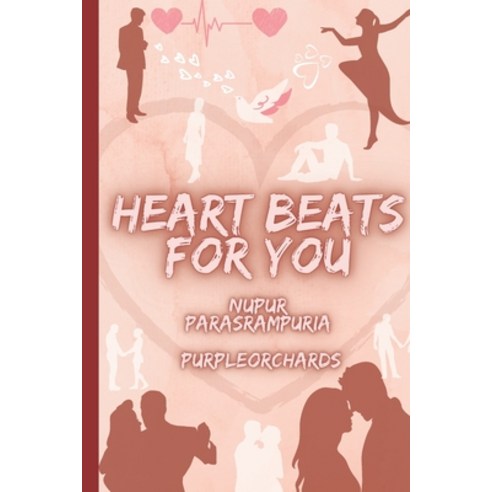 Heart Beats For You Paperback, Independently Published, English, 9798714434365