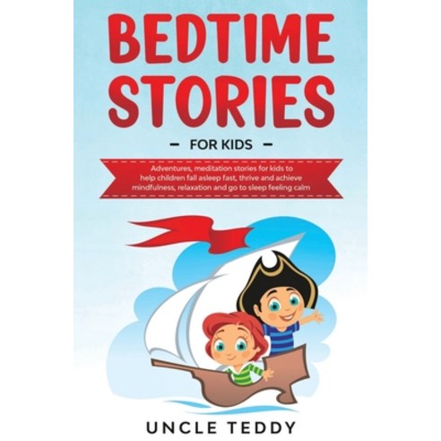Bedtime Stories For Kids: Adventures Meditation Stories For Kids To Help Children Fall Asleep Fast ... Paperback, Aicem Ltd, English, 9781914016714