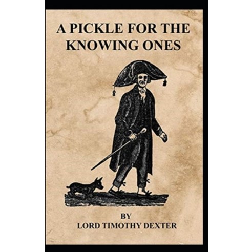 (영문도서) A Pickle for the Knowing Ones: Illustrated Edition Paperback, Independently Published, English, 9798519042222