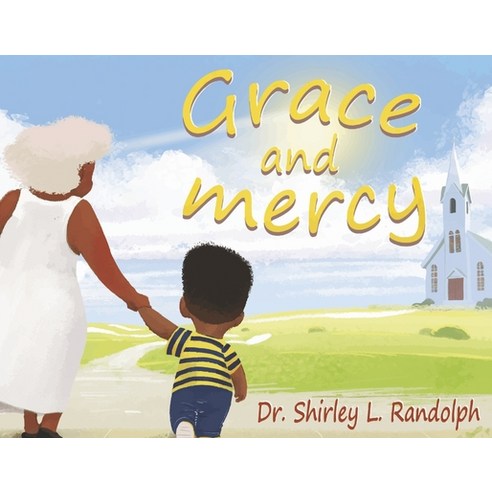 (영문도서) Grace and Mercy Paperback, Bookbaby, English, 9781667832401
