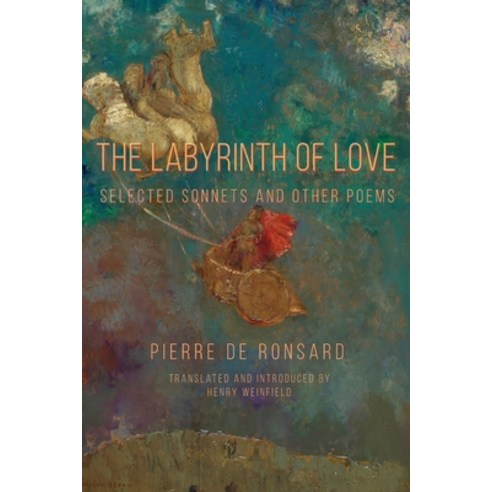 The Labyrinth of Love: Selected Sonnets and Other Poems Paperback, Parlor Press, English, 9781643172309