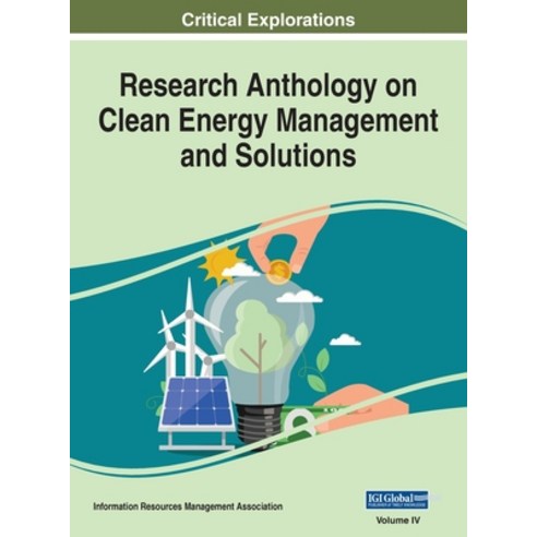 (영문도서) Research Anthology on Clean Energy Management and Solutions VOL 4 Hardcover, Engineering Science Reference, English, 9781668424025