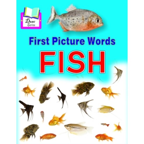 (영문도서) First Picture Words: Fish Paperback, Independently Published, English, 9798490888543